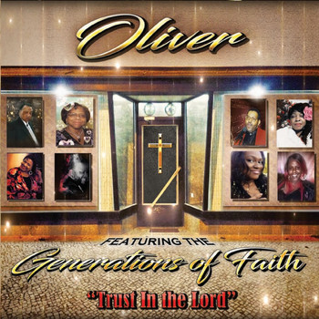 OLIVER - Trust in the Lord (feat. Generations of Faith)
