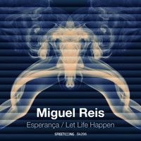 Miguel Reis - Esperanca / Let Life Happen