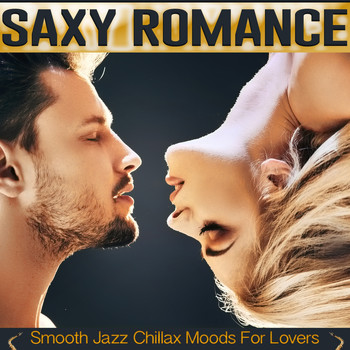 Various Artists - Saxy Romance -  Moods for Lovers