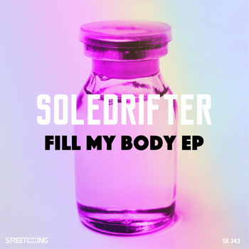 Soledrifter - Fill My Body
