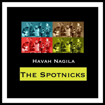The Spotnicks - Havah Nagila