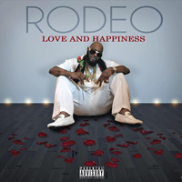 Rodeo - Love and Happiness (Explicit)