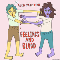 Alexander Sage Oyen - Feelings and Blood (Explicit)