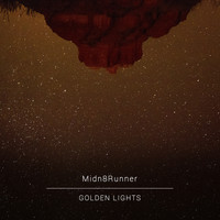 Midn8Runner - Golden Lights (Awaken Feelings)