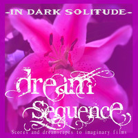 In Dark Solitude - Dream Sequence