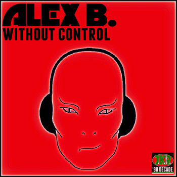 Alex B. - Without Control