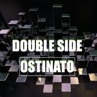 Double Side - Ostinato
