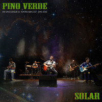 Pino Verde - Solar (En Vivo, Desde El Teatro Macció, San José)
