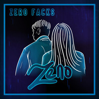 ZENO - Zero Facks (Explicit)