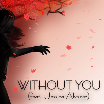 Mahogany (feat. Jessica Alvarez) - Without You