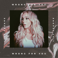 Livy Jeanne - Wrong for You