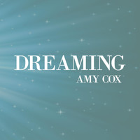 Amy Cox - Dreaming
