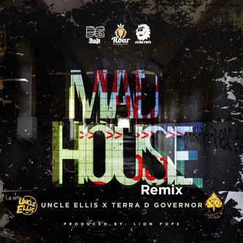 Uncle Ellis (feat. Terra D Governor) - Madhouse (Remix)