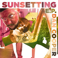 Dan Cooper - Sunsetting EP