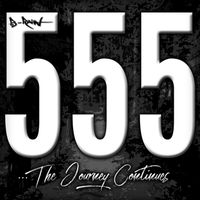 B-Rain - 555: The Journey Continues (Explicit)