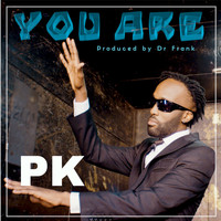 PK - You Are