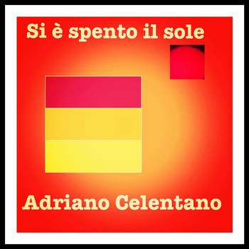 Adriano Celentano - Si è spento il sole