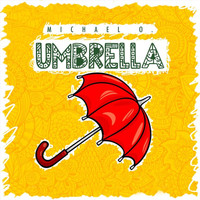 Michael O. - Umbrella