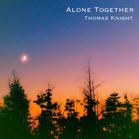 Thomas Knight - Alone Together