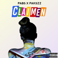 Pabs X Pakszz - Claimen (Explicit)