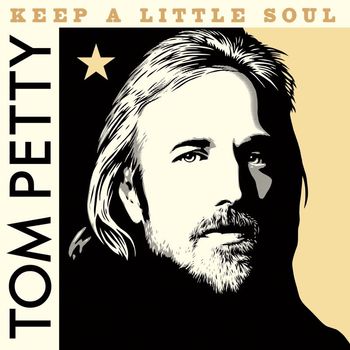Tom Petty & The Heartbreakers - Keep a Little Soul (Outtake, 1982)