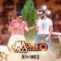 Neto & Zanotti - Macaco Velho