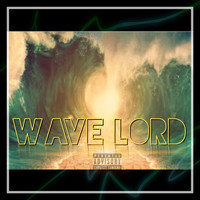 Oddball - Wave Lord (Explicit)