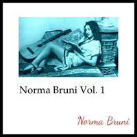 Norma Bruni - Norma Bruni, Vol. 1