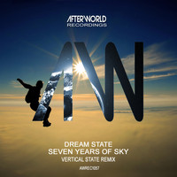 Dream State - Seven Years of Sky (Vertical State Remix)