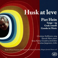 Christian Steffensen - Husk At Leve (Piet Hein - Sange Og Gruk I Musik)