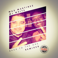 Max Martinez - Back to the One (Remixes)