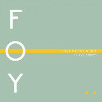 Foy - Give Me the Night