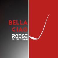 Rodge - Bella ciao