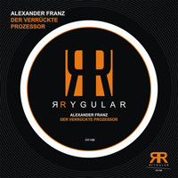 Alexander Franz - Der verrückte Prozessor
