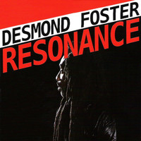 Desmond Foster - Resonance
