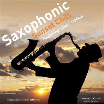 Vladi Strecker - Saxophonic Sunset Chill - Saxophone Lounge Music
