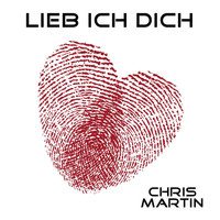 Chris Martin - Lieb Ich Dich