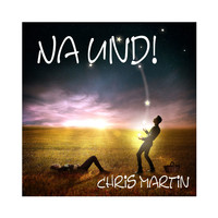 Chris Martin - Na und