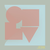 Only - Jerk