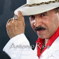 Antonio Rios - Nunca Me Faltes (En Vivo)