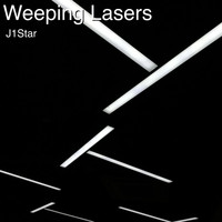 J1Star - Weeping Lasers
