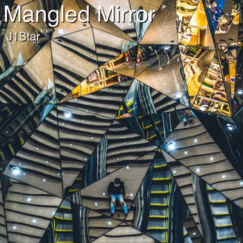 J1Star - Mangled Mirror