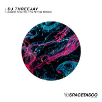 DJ Threejay - Disco Nights / Filtered Minds