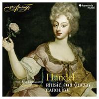 Les Arts Florissants and William Christie - Handel: Music for Queen Caroline