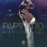 Papy Sito - Reste tranquille