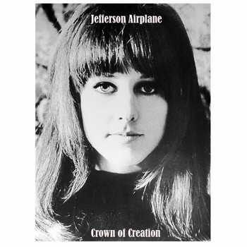 Jefferson Airplane - Crown Of Creation ([Bonus Tracks])