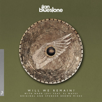ilan Bluestone & Maor Levi feat. EL Waves - Will We Remain?
