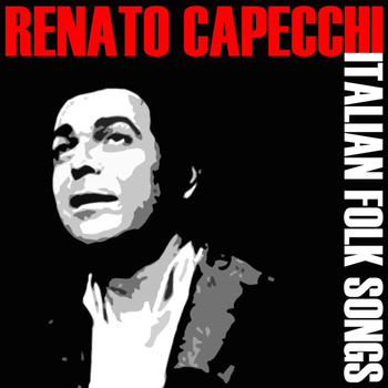 Renato Capecchi - Italian Folk Songs