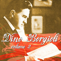 Dino Borgioli - Dino Borgioli: Vol. 2