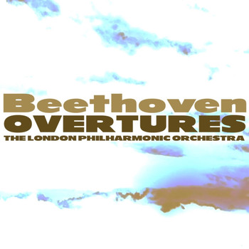 The London Philharmonic Orchestra and Eduard Van Beinum - Beethoven: Overtures